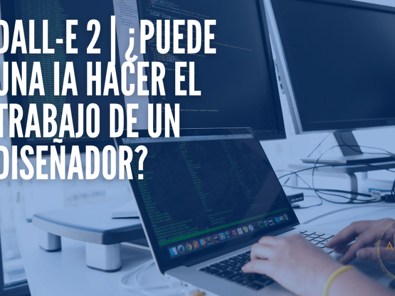 DALL-E 2 | ¿Puede una IA hacer el trabajo de un&nbsp;diseñador?